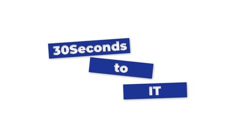 Schriftzug "#30SecondstoIT" Schriftzug "#30SecondstoIT"