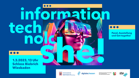 Save the date "Information TechnoloSHE" Save the date "Information TechnoloSHE" am 1. März 2023 in Wiesbaden