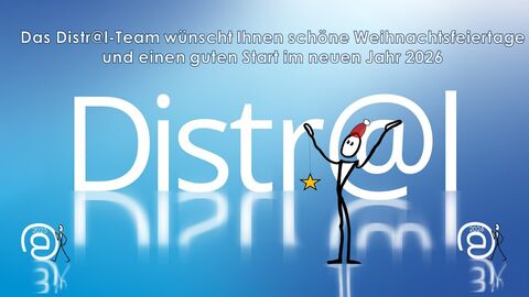 Distr@l-Strichmännchen vor Distr@l-Schriftzug mit Weihnachts-/Neujahrsgrüßen